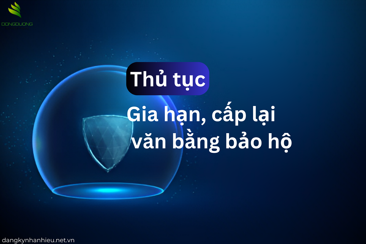 Thủ tục gia hạn, cấp lại văn bằng bảo hộ
